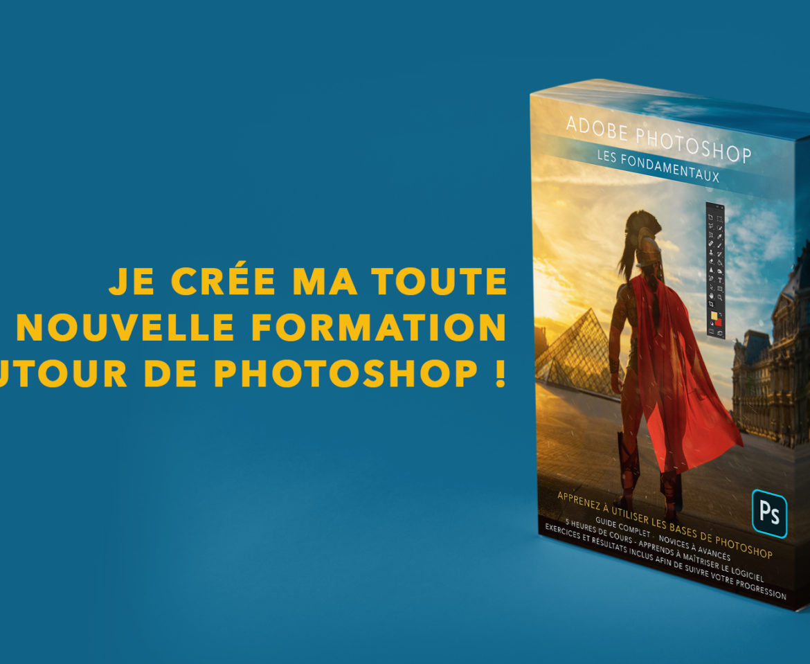 La Formation Photoshop qu’il vous faut !